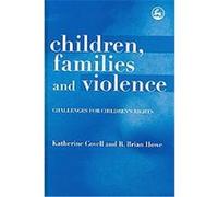 Children, Families and Violence Katherine Covell, R. Brian Howe (Auteur)
