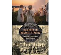 Children in Minority Faiths: Religious Liberty and State Control