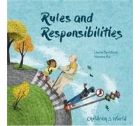 Children in Our World Rules and Responsibilities by Louise Spilsbury Louise Spilsbury (Auteur)
