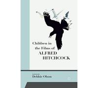 Children In The Films Of Alfred Hitchcock