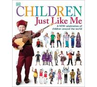 Children Just Like Me: A new celebration of children around the world