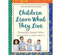Children Learn What They Live by Harris & Rachel & L.C.S.W. Dorothy Law Nolte, Rachel Harris (Auteur)