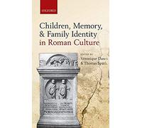 Children, Memory, And Family Identity In Roman Culture