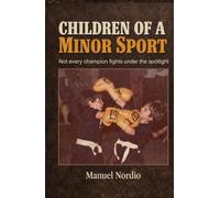 Children of a Minor Sport: Not every champion fights under the spotlight