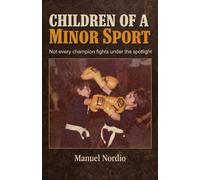 Children of a Minor Sport: Not every champion fights under the spotlight