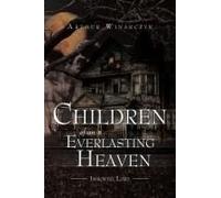 Children Of An Everlasting Heaven
