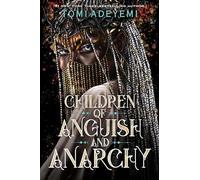 Children of Anguish and Anarchy