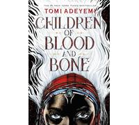 Children of Blood and Bone