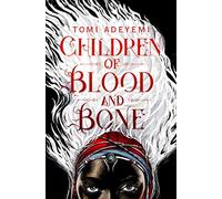 Children of Blood and Bone