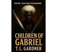 Children of Gabriel: Book One - The Protector: Book One