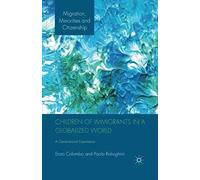 Children Of Immigrants In A Globalized World