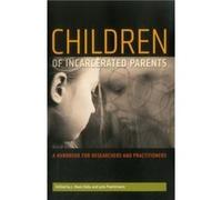 Children of Incarcerated Parents by J. Mark Eddy Julie Poehlmann, J Mark Eddy (Auteur)