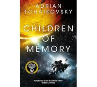 Adrian Tchaikovsky – Children of Memory – Roman – Poche (Macmillan)