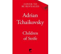 Children of Strife The unmissable next instalment of the highly acclaimed Children of Time series, from award-winning master of science fiction Adrian Tchaikovsky - Adrian Tchaikovsky - Tor - ebook (e
