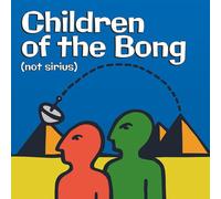 Children of the Bong - Not Sirius [Import]