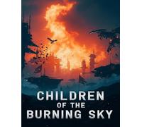 Children of the Burning Sky