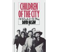 Children of the City: At Work and At Play
