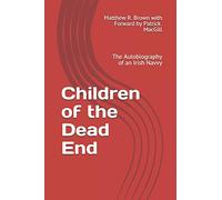 Children of the Dead End: The Autobiography of an Irish Navvy
