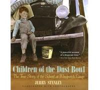 Children of the Dust Bowl The True Story of the School at Weedpatch Camp by Jerry Stanley Jerry Stanley (Auteur)