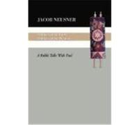 Children of the Flesh, Children of the Promise: A Rabbi Talks with Paul Neusner, Jacob (Auteur)