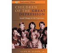 Children Of The Great Depression: 25th Anniversary Edition