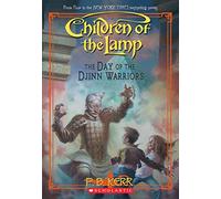 Children of the Lamp: #4 Day of the Djinn Warrior