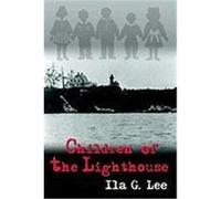 Children of the Lighthouse Lee, Ila G. (Auteur)