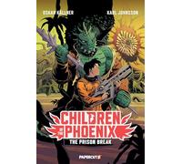 Children of the Phoenix Vol. 5: The Prison Break (Volume 5)