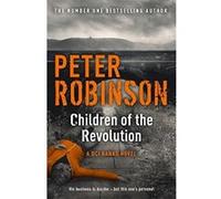 Children of the Revolution: The 21st DCI Banks Mystery Robinson, Peter (Auteur)