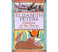 Children of the Storm Peters, Elizabeth (Auteur)