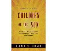 Children of the Sun Alfred W Crosby (Auteur)