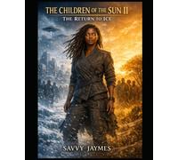 Children of the Sun II: The Return to Ice