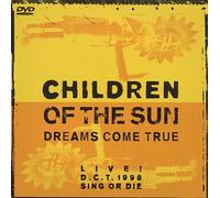 CHILDREN OF THE SUN LIVE! D.C.T. 1998 SING OR DIE [DVD]