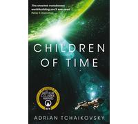 Children of Time: Winner of the 2016 Arthur C. Clarke Award [Paperback] NEUF