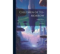 Children Of To-Morrow