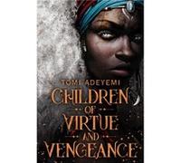 Children of Virtue and Vengeance by Tomi Adeyemi Tomi Adeyemi (Auteur)