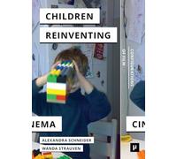 Children Reinventing Cinema: Snapshots from the Early 21st Century