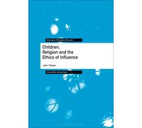 Children, Religion And The Ethics Of Influence