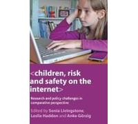 Children, Risk And Safety On The Internet