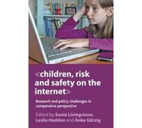 Children, risk and safety on the internet: Research And Policy Challenges In Comparative Perspective Unknown (Auteur)