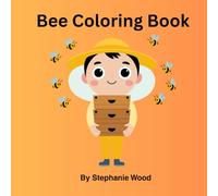 Children’s Bee Coloring Book: Delightful images of bees, hives and more.