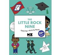 CHILDREN’S BOOKS ON CIVIL RIGHTS MOVEMENT, Coloring and Activity Book on The Story of the Little Rock Nine, For Kids