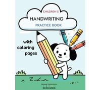 Children’s Handwriting Practice Book With Coloring Pages: English Fun Alphabet & Coloring | 8.5X11 inches, 54 pages | For Early Education and Hours of Creative Enjoyment