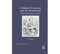 Children’s Literature and the Posthuman