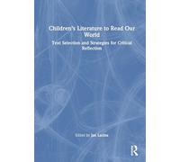 Children’s Literature to Read Our World: Text Selection and Strategies for Critical Reflection