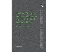 Children’s Rights and the Minimum Age of Criminal Responsibility