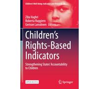 Children’s Rights-Based Indicators: Strengthening States’ Accountability to Children