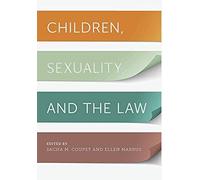 Children, Sexuality, And The Law