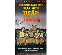 Children Shouldn't Play With Dead Things [VHS]