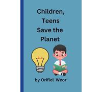 Children, Teens Save the Planet
